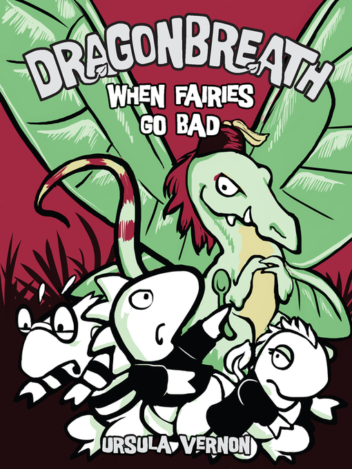 Title details for When Fairies Go Bad by Ursula Vernon - Wait list